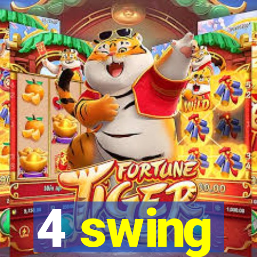 4 swing